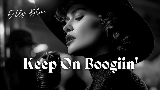 Miniatura del vídeo Keep On Boogiin'