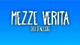 Miniatura del vídeo MEZZE VERITÀ