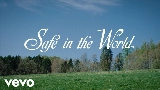Miniatura del vídeo Safe in the World