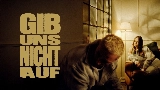 Miniatura del vídeo Gib uns nicht auf