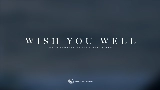 Miniatura del vídeo Wish You Well