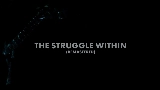 Miniatura del vídeo The Struggle Within - Remastered 2021