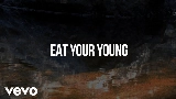 Miniatura del vídeo Eat Your Young