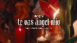 Miniatura del vídeo Te Vas Ángel Mío (En Vivo)