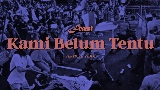 Miniatura del vídeo Kami Belum Tentu