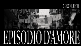 Miniatura del vídeo EPISODIO D'AMORE