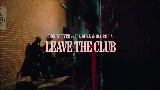 Miniatura del vídeo Leave the Club