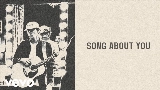 Miniatura del vídeo Song About You