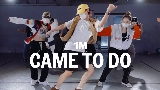 Miniatura del vídeo Came To Do