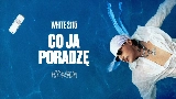 Miniatura del vídeo Co ja poradzę