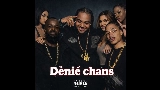 Miniatura del vídeo Déniè chans