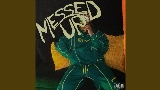 Miniatura del vídeo Messed Up