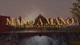 Miniatura del vídeo Mano a Mano