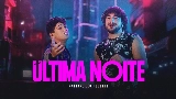Miniatura del vídeo Última Noite