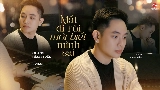 Miniatura del vídeo Mất Đi Rồi Mới Biết Mình Sai