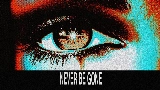 Miniatura del vídeo Never Be Gone