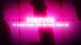 Miniatura del vídeo forever [Feat. I DONT KNOW HOW BUT THEY FOUND ME]