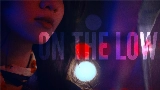 Miniatura del vídeo On the Low