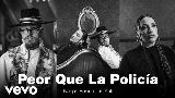 Miniatura del vídeo Peor Que La Policía (feat. PMP)