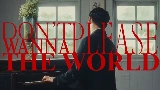 Miniatura del vídeo Don’t wanna please the world