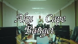 Miniatura del vídeo Aku Cape Banget