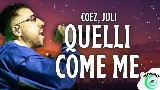 Miniatura del vídeo Quelli come me