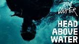 Miniatura del vídeo HEAD ABOVE WATER