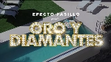 Miniatura del vídeo Oro y Diamantes