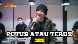Miniatura del vídeo Putus Atau Terus
