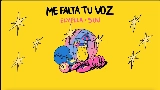 Miniatura del vídeo Me falta tu voz