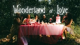 Miniatura del vídeo Wonderland of Love - Extended