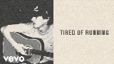 Miniatura del vídeo Tired of Running