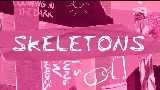 Miniatura del vídeo Skeletons