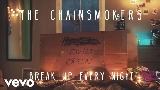 Miniatura del vídeo Break Up Every Night