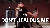 Miniatura del vídeo DON'T JEALOUS ME