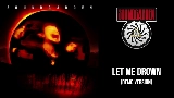Miniatura del vídeo Let Me Drown - Demo Version