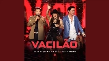 Miniatura del vídeo Vacilão - Ao Vivo