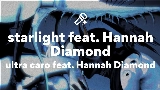Miniatura del vídeo starlight feat. Hannah Diamond