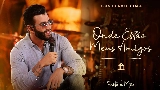 Miniatura del vídeo Onde Estão Meus Amigos