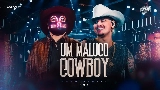 Miniatura del vídeo Um Maluco Cowboy - Ao Vivo