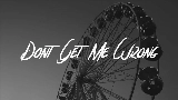 Miniatura del vídeo Don't Get Me Wrong