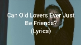 Miniatura del vídeo Can Old Lovers Ever Just Be Friends?
