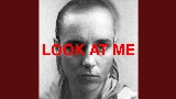 Miniatura del vídeo Look At Me (ft. Mike Patton)