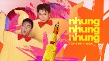 Miniatura del vídeo nhungnhungnhung