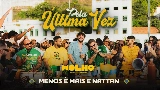 Miniatura del vídeo Pela Última Vez - Ao Vivo