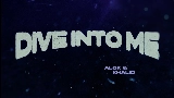 Miniatura del vídeo Dive Into Me