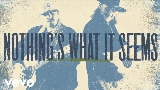Miniatura del vídeo Nothings What It Seems
