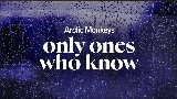 Miniatura del vídeo Only Ones Who Know