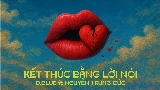 Miniatura del vídeo Kết Thúc Bằng Lời Nói