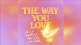 Miniatura del vídeo The Way You Love (feat. Jon Keith)